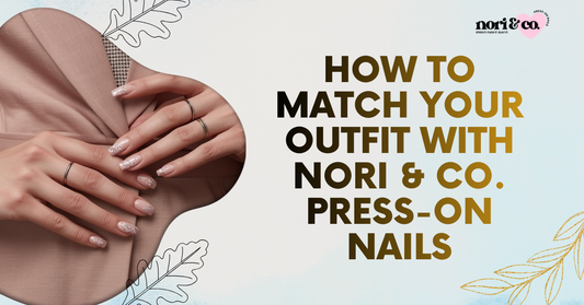 How to Match Your Outfit with Nori & Co. Press-On Nails