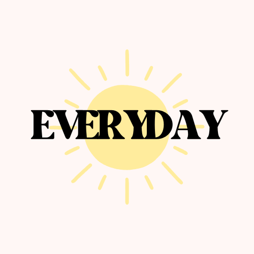 Everyday